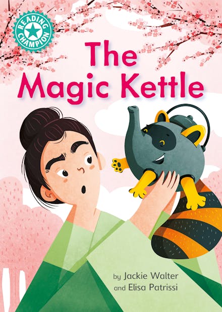 Reading Champion: The Magic Kettle