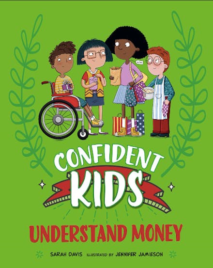 Confident Kids!: Understand Money