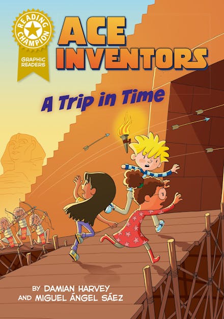 Reading Champion: Graphics: Ace Inventors: A Trip in Time