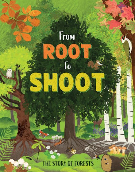 From Root to Shoot: The Story of Forests
