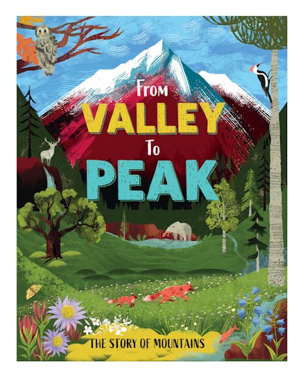 From Valley to Peak: The Story of Mountains