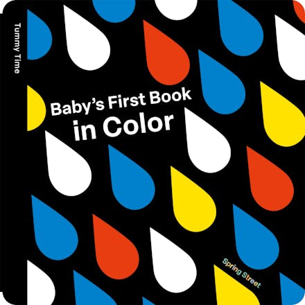 Spring Street Tummy Time: Baby s First Book in Color