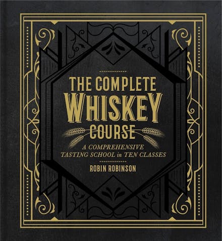 The Complete Whiskey Course