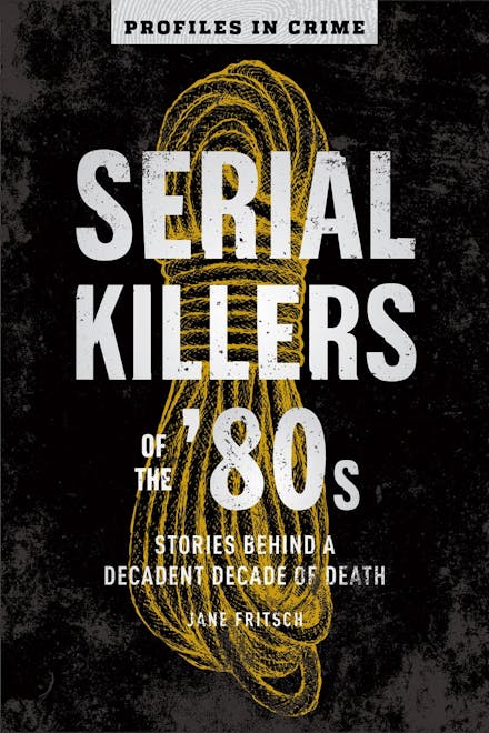 Serial Killers of the '80s