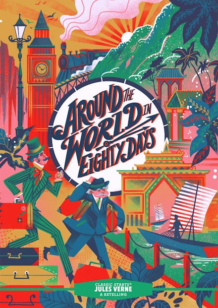 Classic Starts : Around the World in Eighty Days