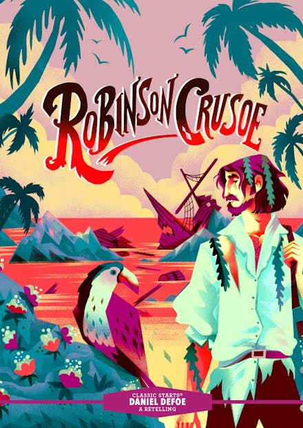 Classic Starts : Robinson Crusoe