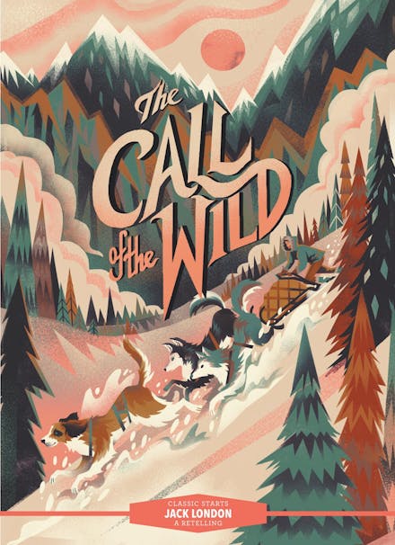 Classic Starts : The Call of the Wild