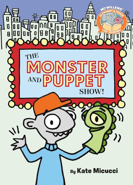 The Monster and Puppet Show!-Elephant & Piggie Like Reading!