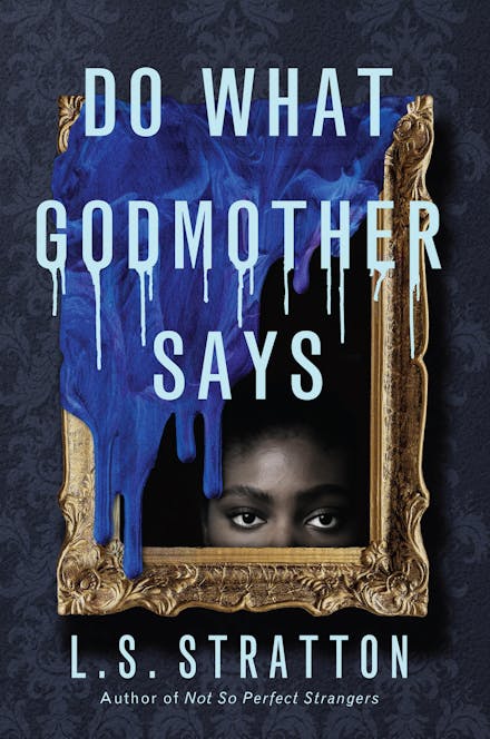 Do What Godmother Says