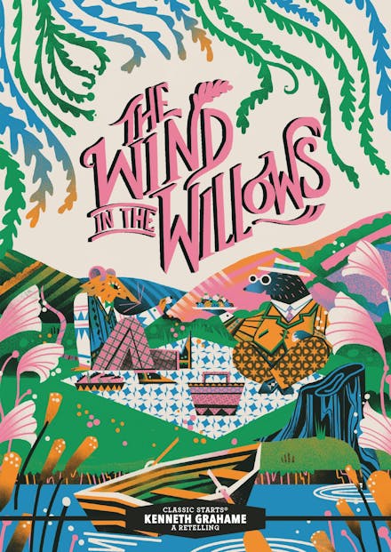 Classic Starts : The Wind in the Willows