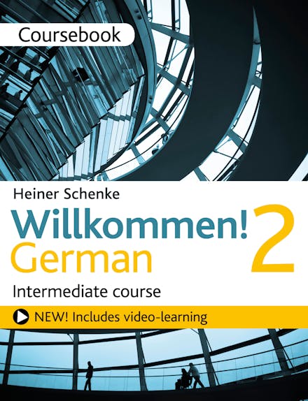 Willkommen! 2 German Intermediate course