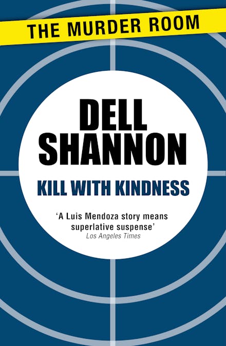 Kill with Kindness