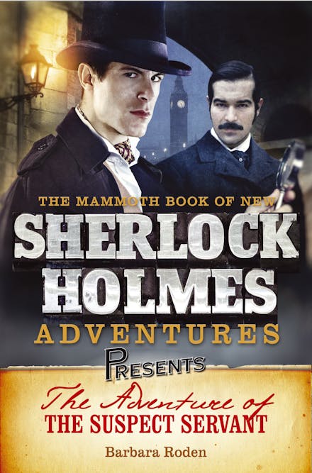 Mammoth Books presents The Adventure of the Suspect Servant