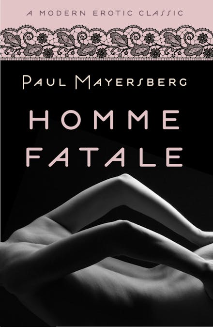 Homme Fatale (Modern Erotic Classics)