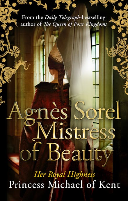 Agnes Sorel: Mistress of Beauty