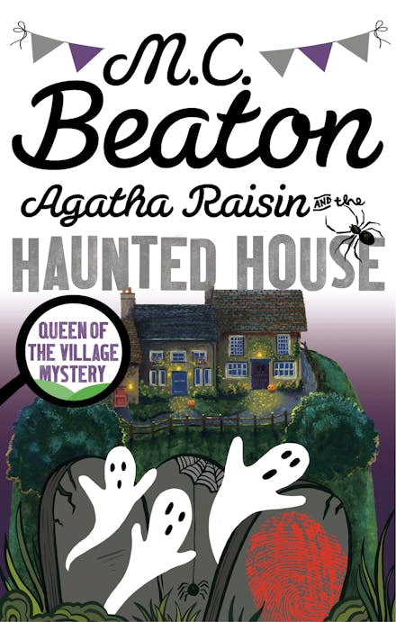 Agatha Raisin and the Haunted House