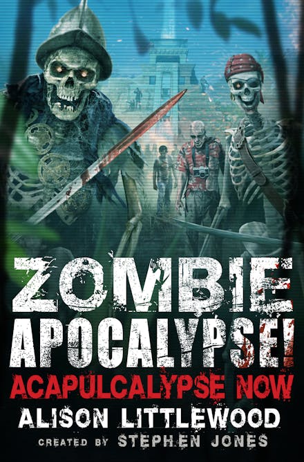 Zombie Apocalypse! Acapulcalypse Now