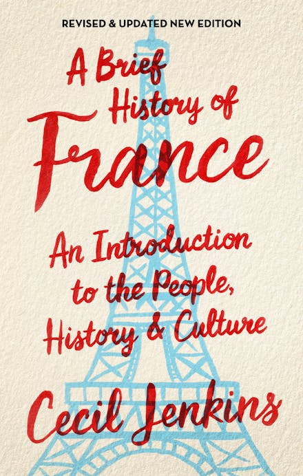 A Brief History of France