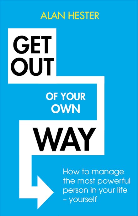 Get Out of Your Own Way