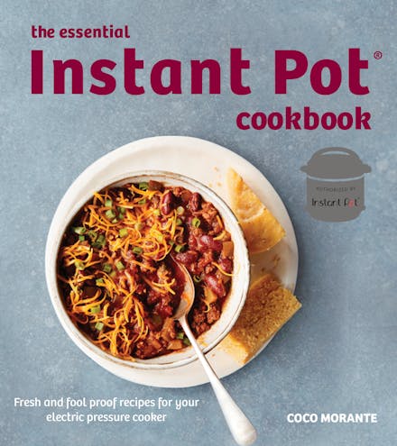 The Essential Instant Pot Cookbook