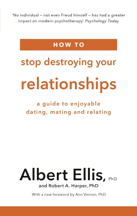 How to Stop Destroying Your Relationships