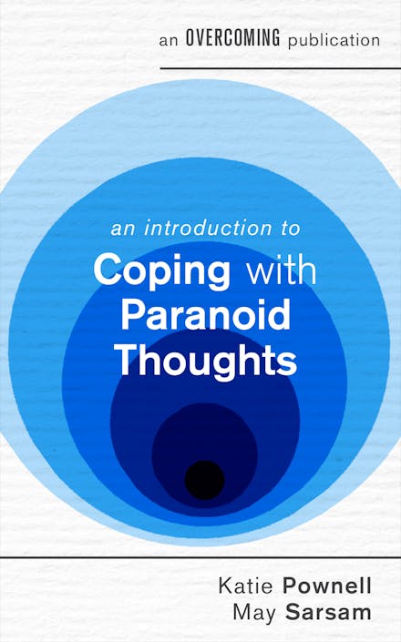 An Introduction to Coping with Paranoid Thoughts
