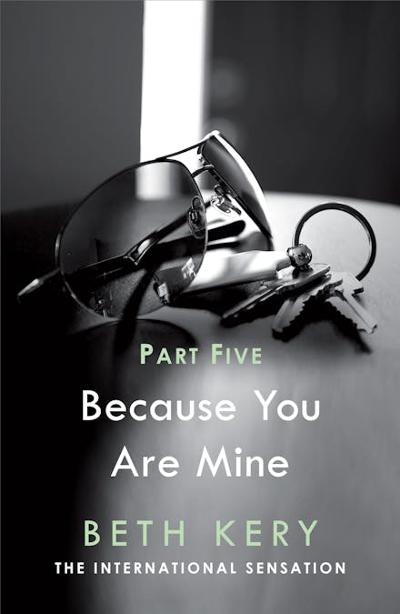 Because I Said So (Because You Are Mine Part Five)