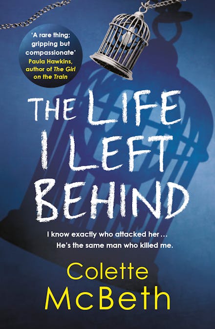 The Life I Left Behind