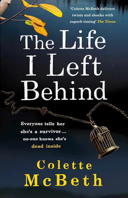 The Life I Left Behind