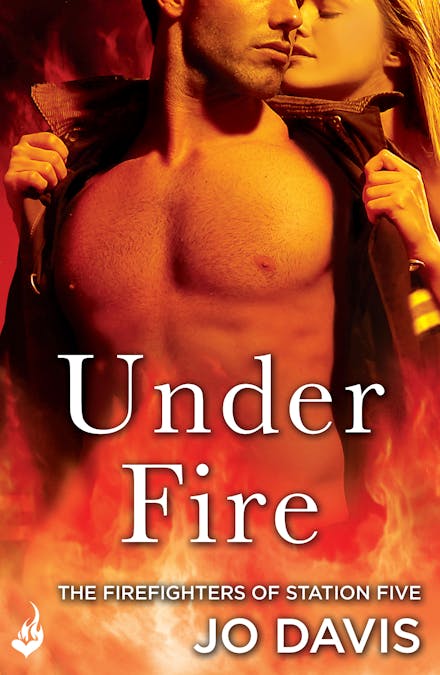 Under Fire: The Firefighters of Station Five Book 2