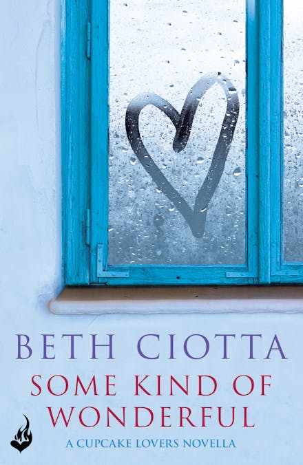 Some Kind of Wonderful: A Cupcake Lovers Novella 3.5 (A feel-good series of love, friendship and cake)