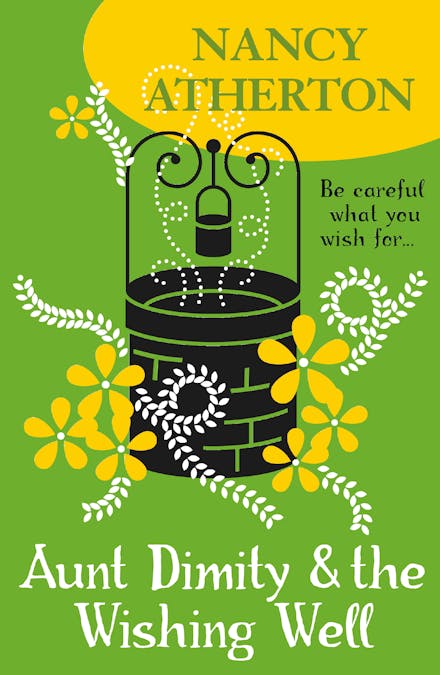 Aunt Dimity and the Wishing Well (Aunt Dimity Mysteries, Book 19)
