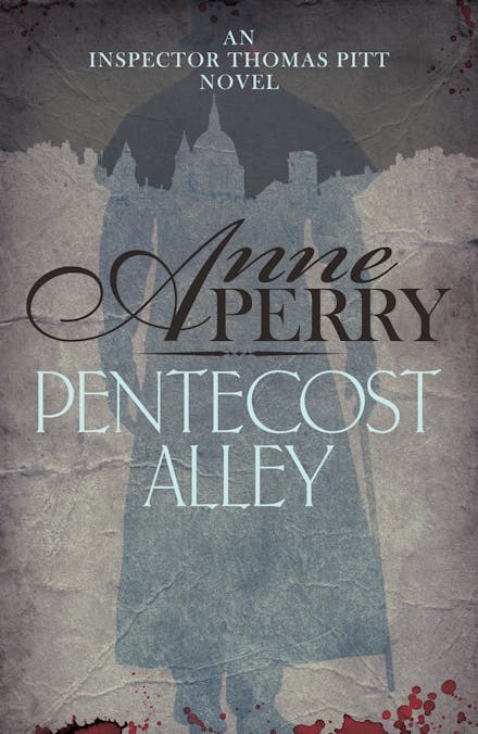 Pentecost Alley (Thomas Pitt Mystery, Book 16)
