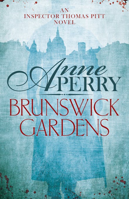 Brunswick Gardens (Thomas Pitt Mystery, Book 18)