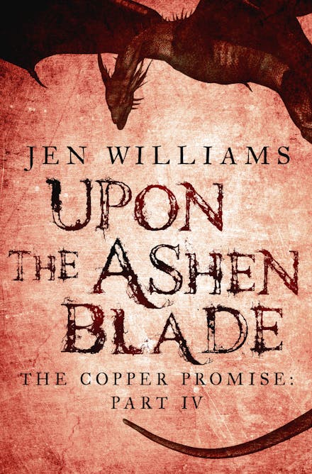 Upon the Ashen Blade (The Copper Promise: Part IV)