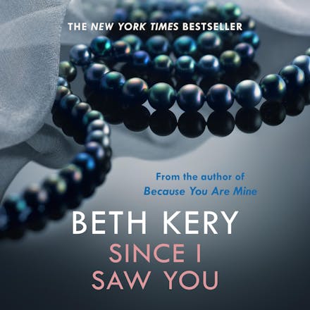 Since I Saw You (Because You Are Mine Series #4)