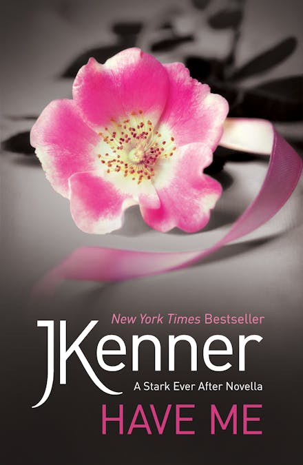 Have Me: A Stark Ever After Novella