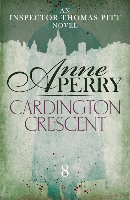Cardington Crescent (Thomas Pitt Mystery, Book 8)