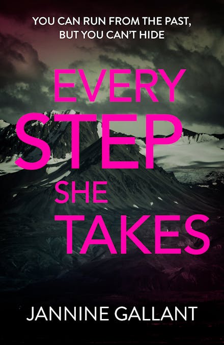 Every Step She Takes: Who's Watching Now 2 (A novel of dangerous, dramatic suspense)