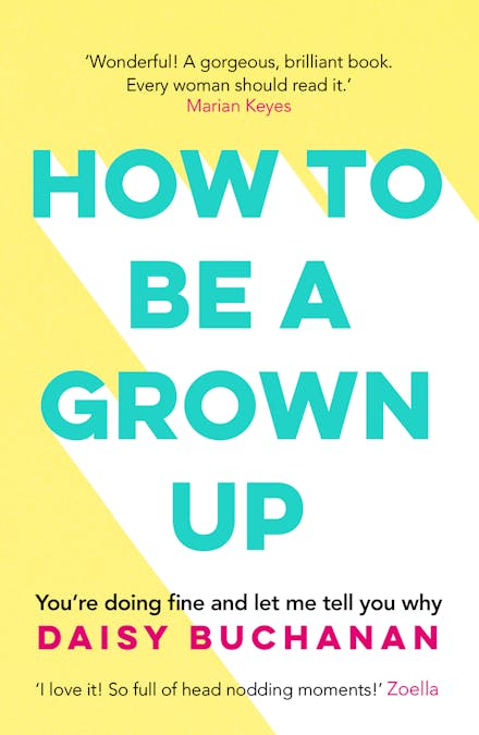 How to Be a Grown-Up