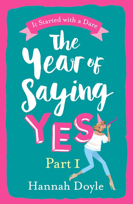 The Year of Saying Yes Part 1