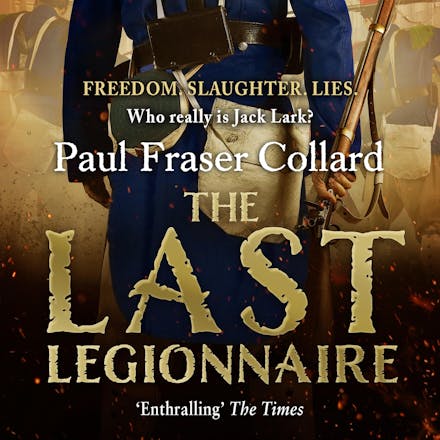 The Last Legionnaire (Jack Lark, Book 5)