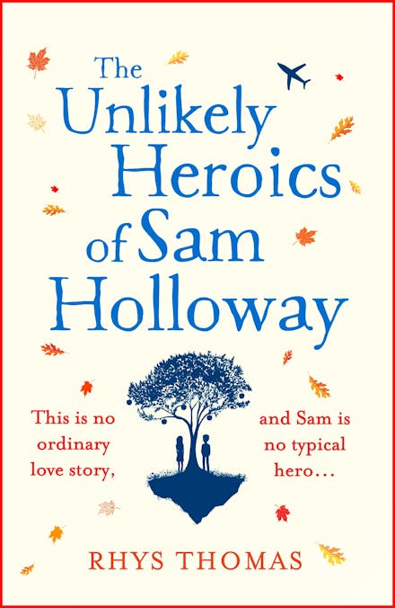 The Unlikely Heroics of Sam Holloway