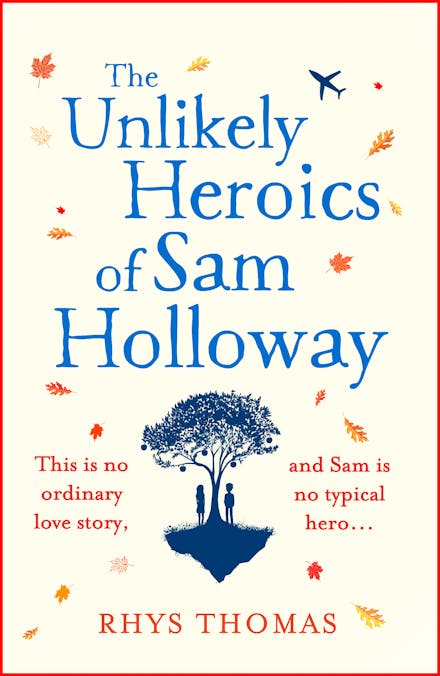 The Unlikely Heroics of Sam Holloway