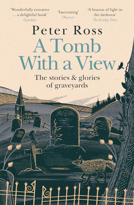 A Tomb With a View   The Stories & Glories of Graveyards
