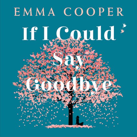 If I Could Say Goodbye