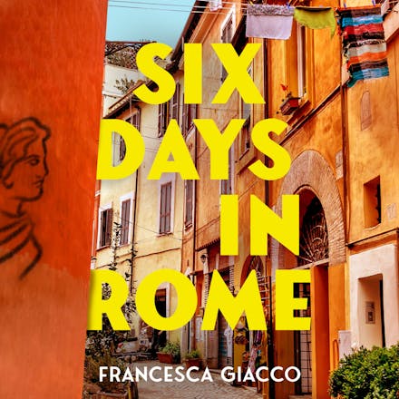 Six Days In Rome