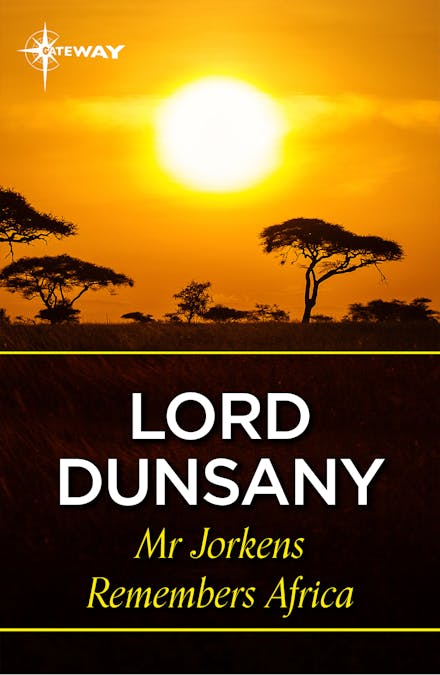Mr Jorkens Remembers Africa