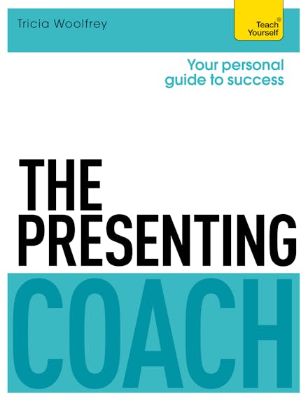 The Presenting Coach: Teach Yourself