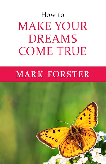 How to Make Your Dreams Come True